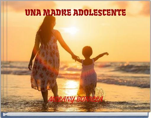 Front cover of 'UNA MADRE ADOLESCENTE' 