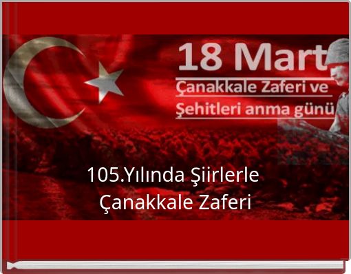 105.Yılında Şiirlerle Çanakkale Zaferi