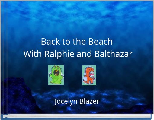 Front cover of 'Back to the Beach With Ralphie and Balthazar' 