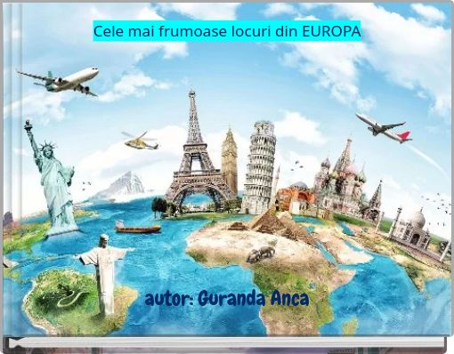 Cele mai frumoase locuri din EUROPA