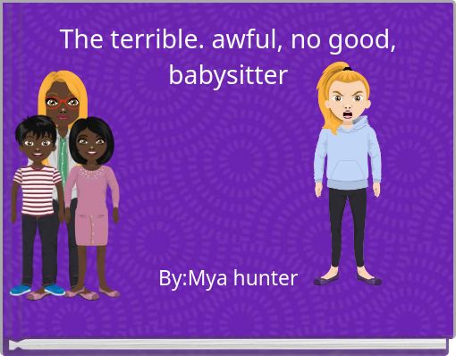 Front cover of 'The terrible. awful, no good, babysitter' 