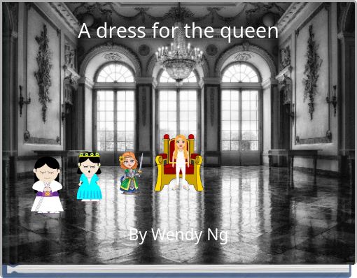 A dress for the queen