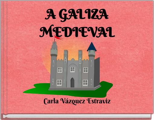A GALIZA MEDIEVAL