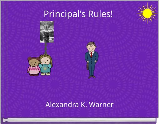 Front cover of 'Principal's Rules!' 