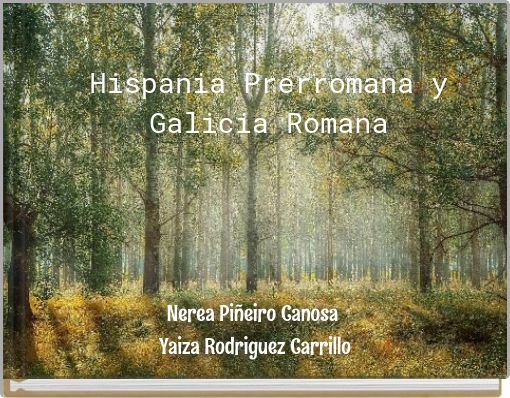 Hispania Prerromana y Galicia Romana