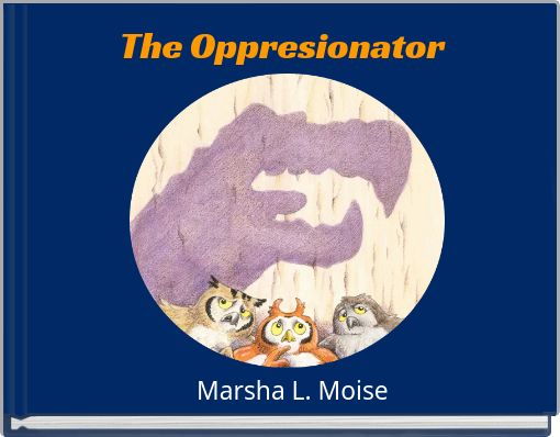 Front cover of 'The Oppresionator' 