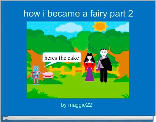 how i became a fairy part 2 