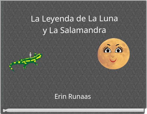 La Leyenda de La Luna y La Salamandra