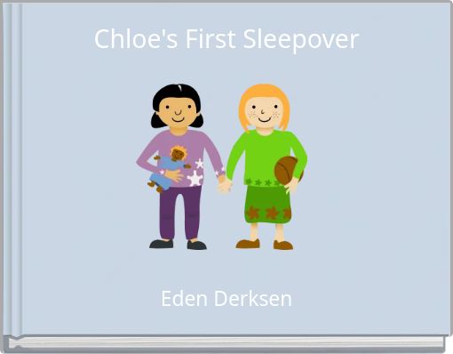 Chloe's First Sleepover