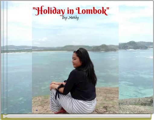 "Holiday in Lombok"