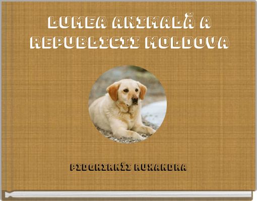 Lumea animală a Republicii Moldova