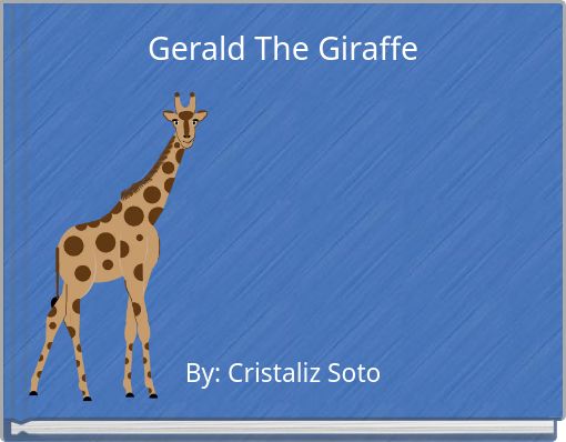 Gerald The Giraffe