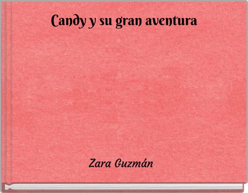 Book Cover for: Candy y su gran aventura