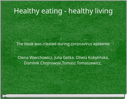 Healthy eating - healthy living