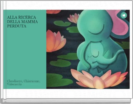ALLA RICERCA DELLA MAMMA PERDUTA