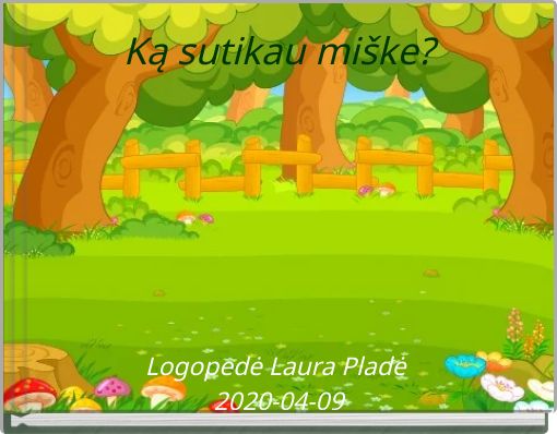 Front cover of 'Ką sutikau miške?' 