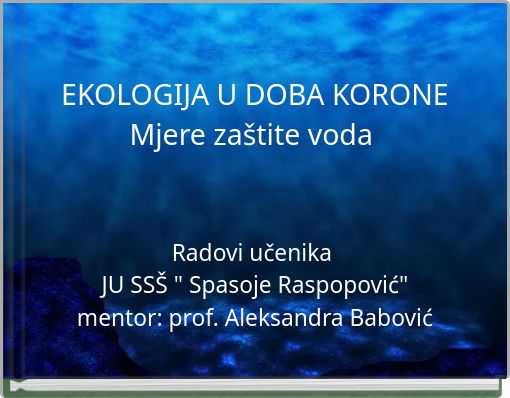EKOLOGIJA U DOBA KORONEMjere za&scaron;tite voda