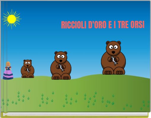 RICCIOLI D'ORO E I TRE ORSI