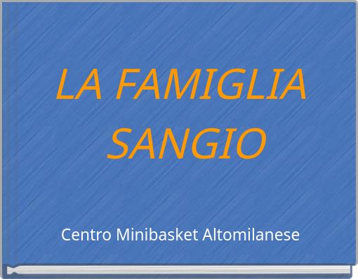 LA FAMIGLIA SANGIO