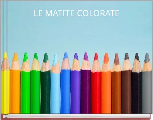 Book Cover for: LE MATITE COLORATE