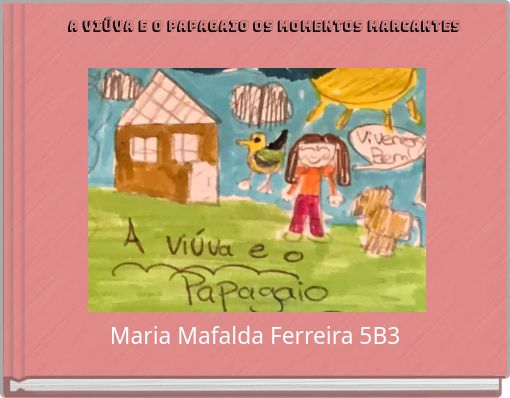 A viúva e o papagaio Os momentos marcantes