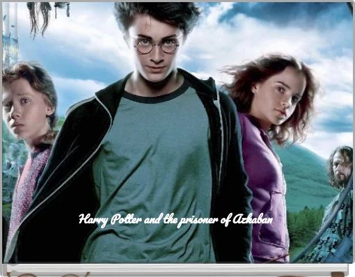 Harry Potter and the prisoner of Azkaban