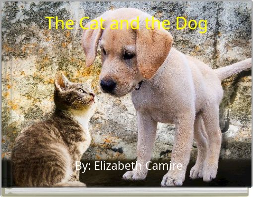 The Cat and the Dog
