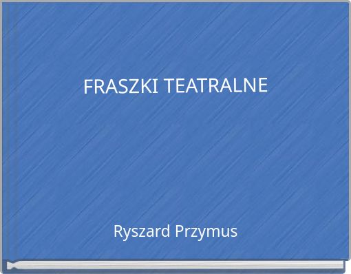 FRASZKI TEATRALNE
