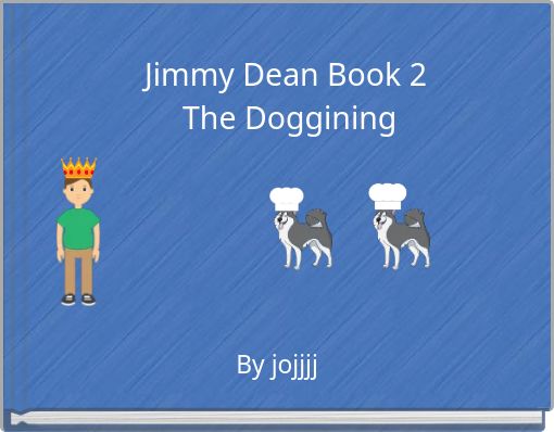 Book Cover for: Jimmy Dean Book 2 The Doggining