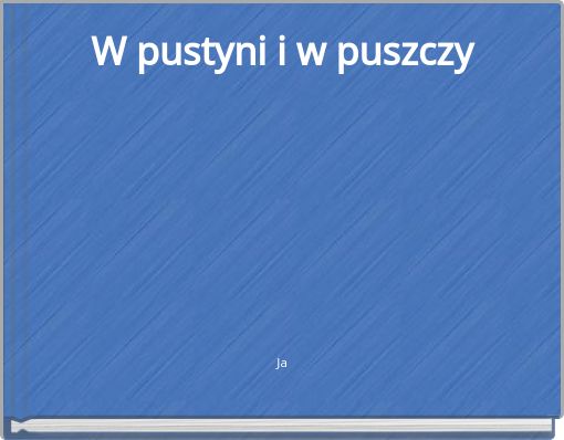 W pustyni i w puszczy