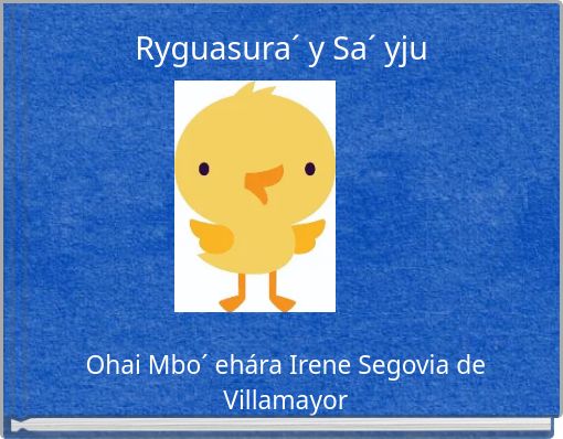 Ryguasura´ y Sa´ yju