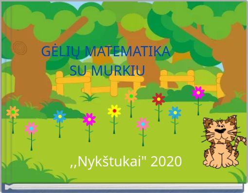 GĖLIŲ MATEMATIKA ﻿SU MURKIU