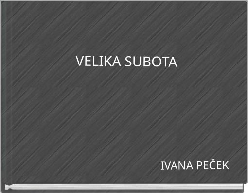 VELIKA SUBOTA