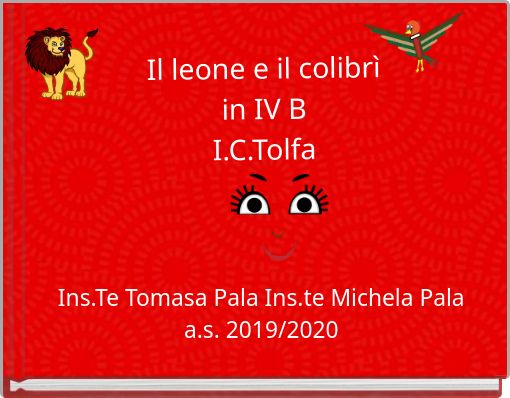 Il leone e il colibrì in IV B I.C.Tolfa