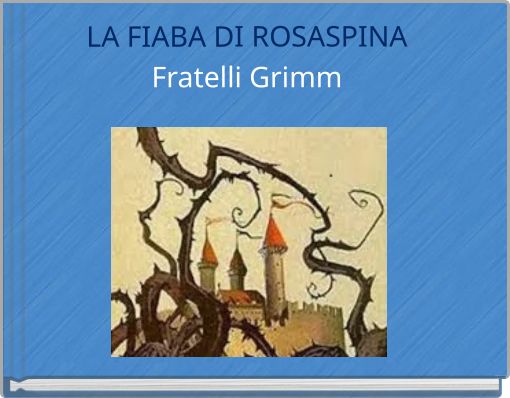 Book Cover for: LA FIABA DI ROSASPINA Fratelli Grimm