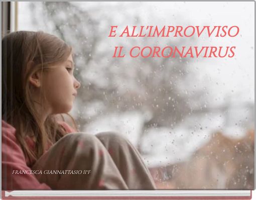 E ALL'IMPROVVISO IL CORONAVIRUS