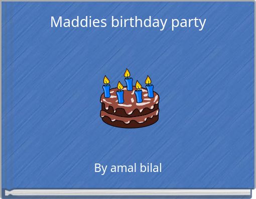 Maddies birthday party