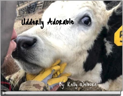 Udderly Adorable