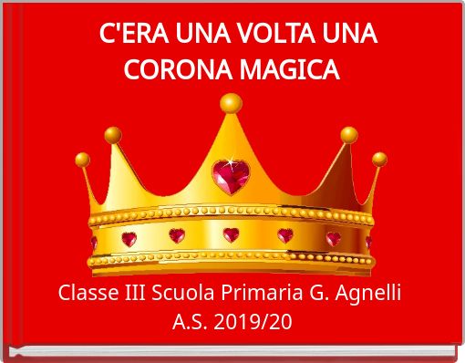 C'ERA UNA VOLTA UNA CORONA MAGICA