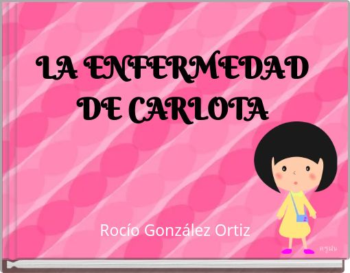 LA ENFERMEDAD DE CARLOTA