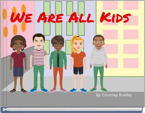 We Are All Kids