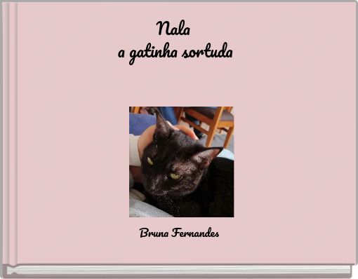 Front cover of 'Nala a gatinha sortuda' 