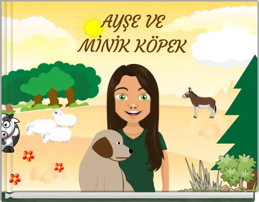 Front cover of 'AYŞE VE MİNİK KÖPEK' 