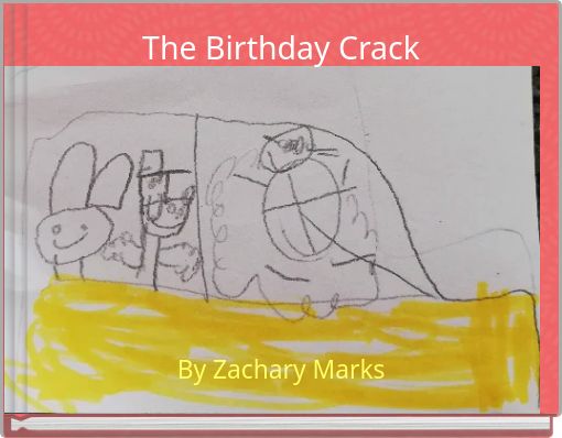 The Birthday Crack