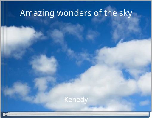 Amazing wonders of the sky