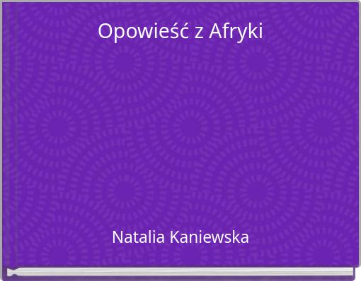 Opowieść z Afryki