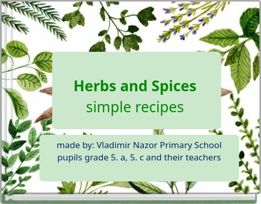 Herbs and Spices simple recipes