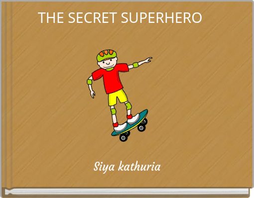 THE SECRET SUPERHERO