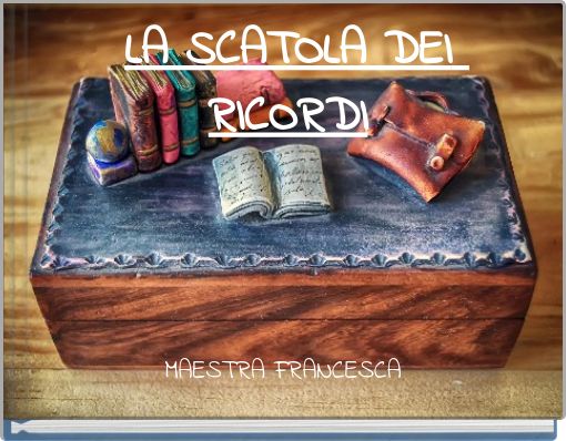 LA SCATOLA DEI RICORDI