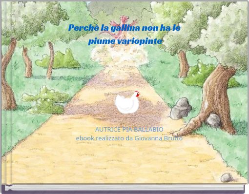 Perchè la gallina non ha le piume variopinte